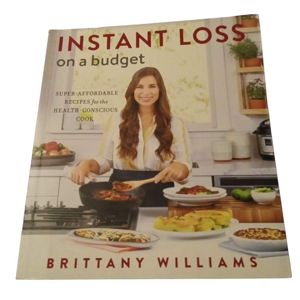 Instant Loss on a Budget: Super-Affordable Recipes for the Health-Conscious Cook